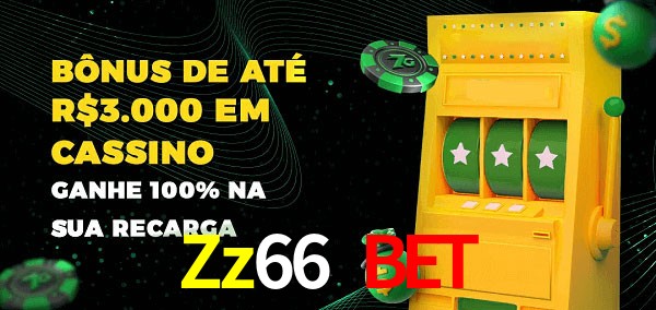 Zz66 Bet melhor bônus de depósito